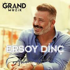 Ersoy Dinç Adam Gibi