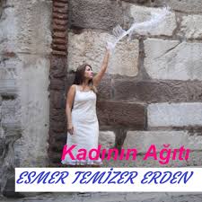 Esmer Temizer Erden Kadının Ağıdı
