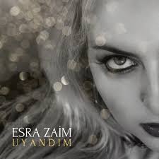 Esra Zaim Uyandım