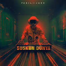 Fasılı Jazz Suskun Dünya
