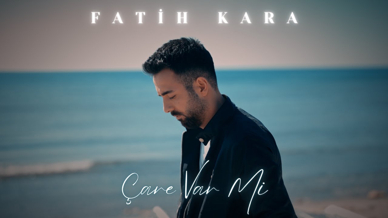 Fatih Kara Çare Var Mi