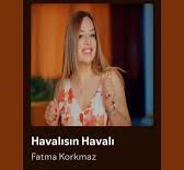 Fatma Korkmaz Havalısın Havalı