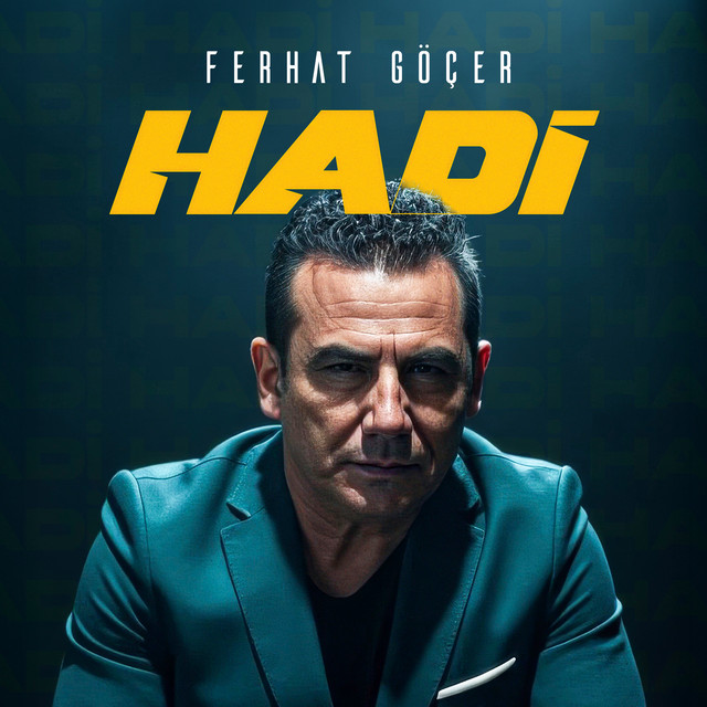 Ferhat Göçer HADİ­­