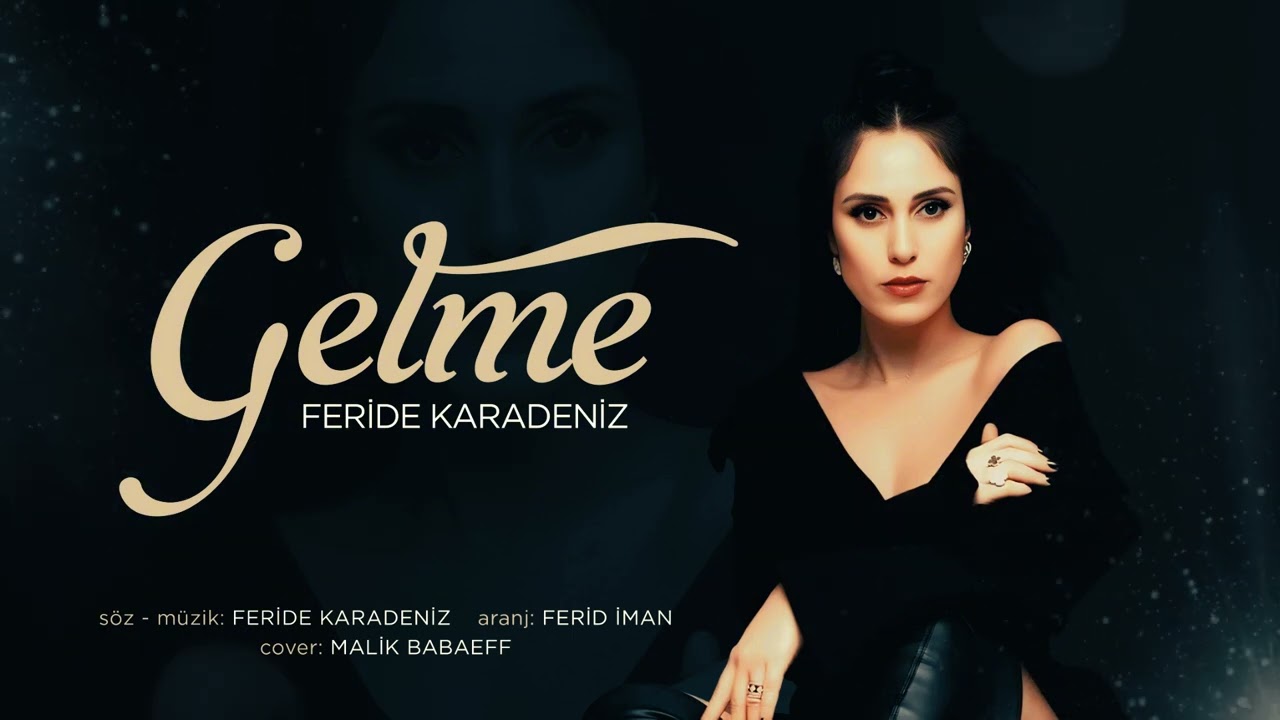 Feride Karadeniz Gelme