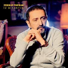 Ferman Toprak İz Bıraktın