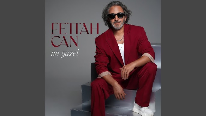 Fettah Can Ne Güzel