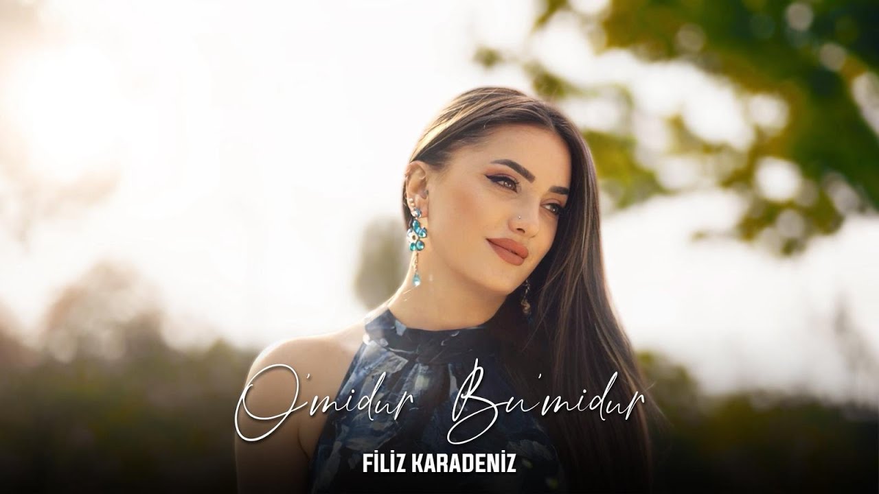 Filiz Karadeniz Omidur Bumidur