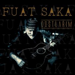 Fuat Saka Dostlarım