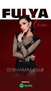 Fulya Önen İstirhamım Olur