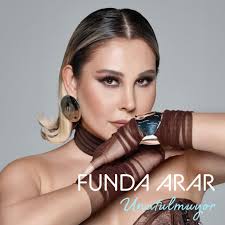 Funda Arar Unutulmuyor