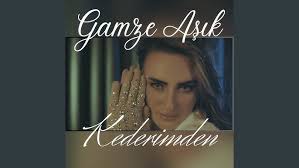 Gamze Aşık Kederimden