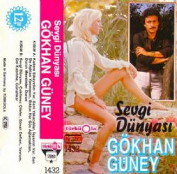 Gökhan Güney Sevgi Dünyası