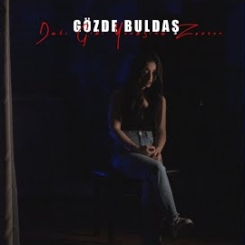 Gözde Buldaş Deli Gibi Yüreğime Zorsun