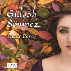 Gülşah Sönmez Ömür Borcu
