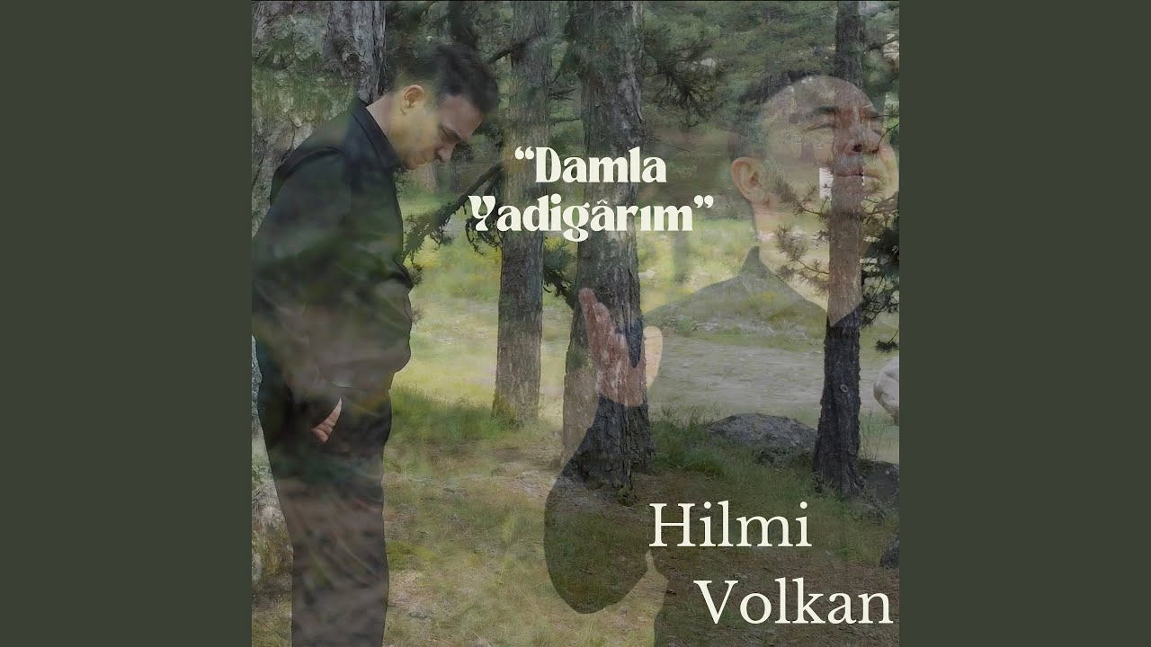 Hilmi Volkan Damla Yadigarım