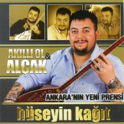 Hüseyin Kağıt Akıllı Ol Alçak