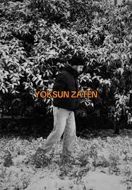 İbrahim Başaran Yoksun Zaten