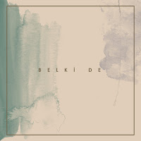 İdil Ateş Belki De