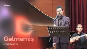 İlkin Dövletov Gelmemiş