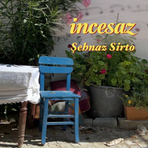 İncesaz Şehnaz Sirto