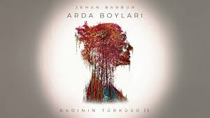 Jehan Barbur Kadının Türküsü II