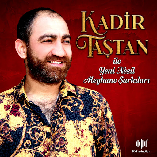 Kadir Taştan Kadir Taştan ile Yeni Nesil Meyhane Şarkıları