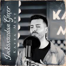 Kayra Mert İmkansızdan Geçer