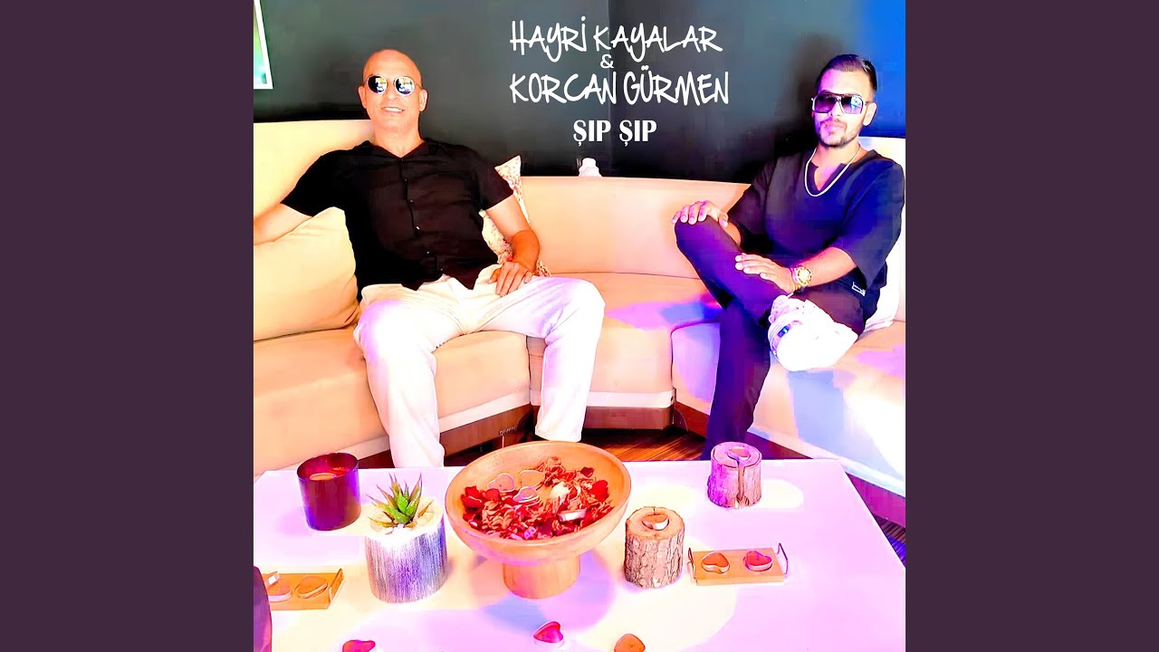 Korcan Gürmen Şıp Şıp