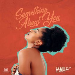 Lamu Something About You
