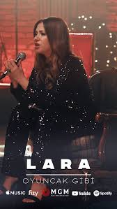 Lara Oyuncak Gibi