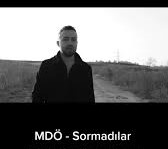 MDO Sormadılar