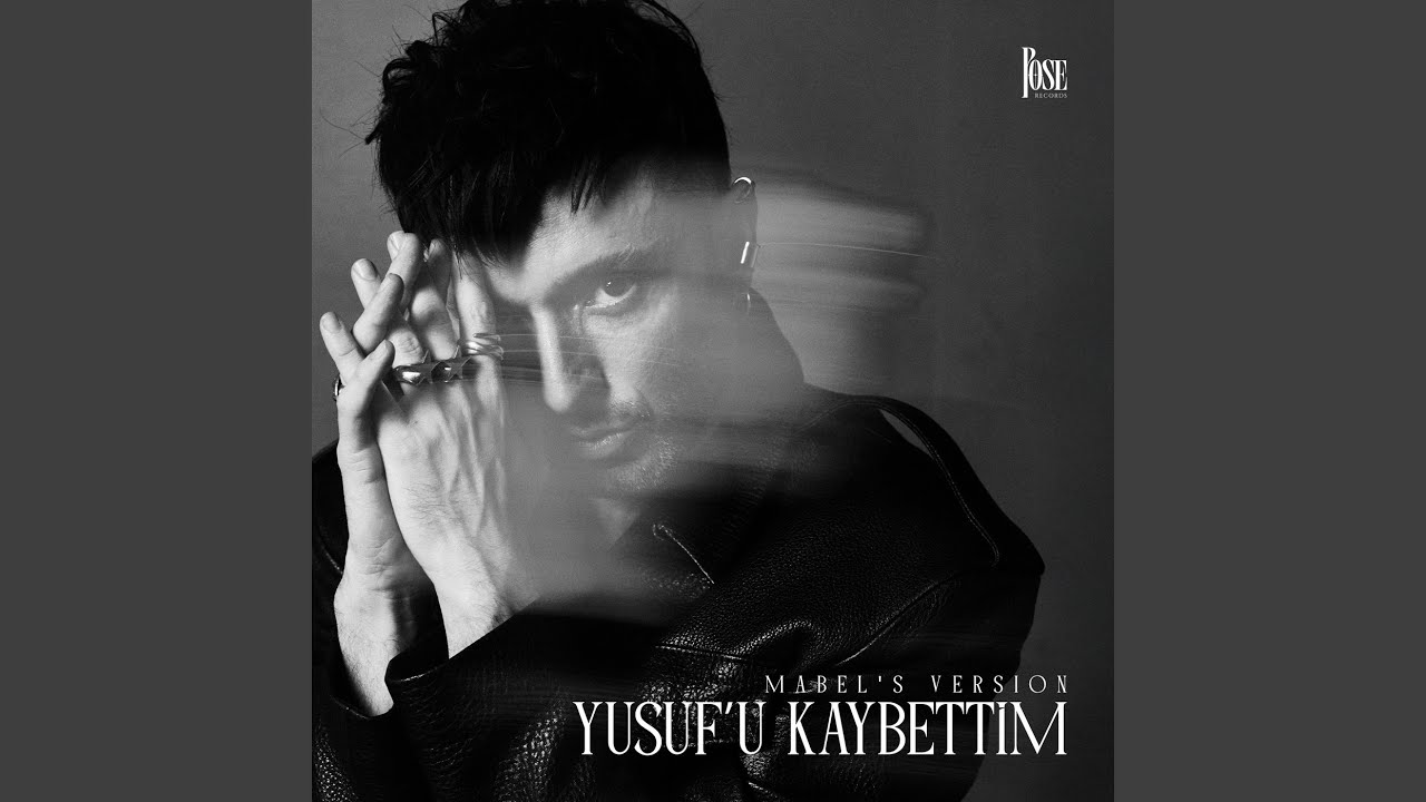Mabel Matiz Yusufu kaybettim