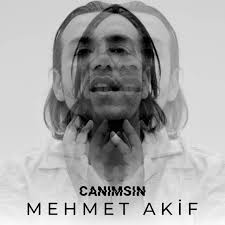 Mehmet Akif Canımsın