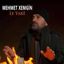 Mehmet Xemgin Le Yare