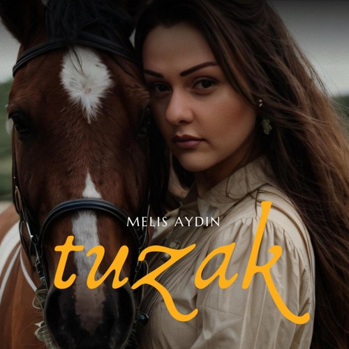 Melis Aydın Tuzak