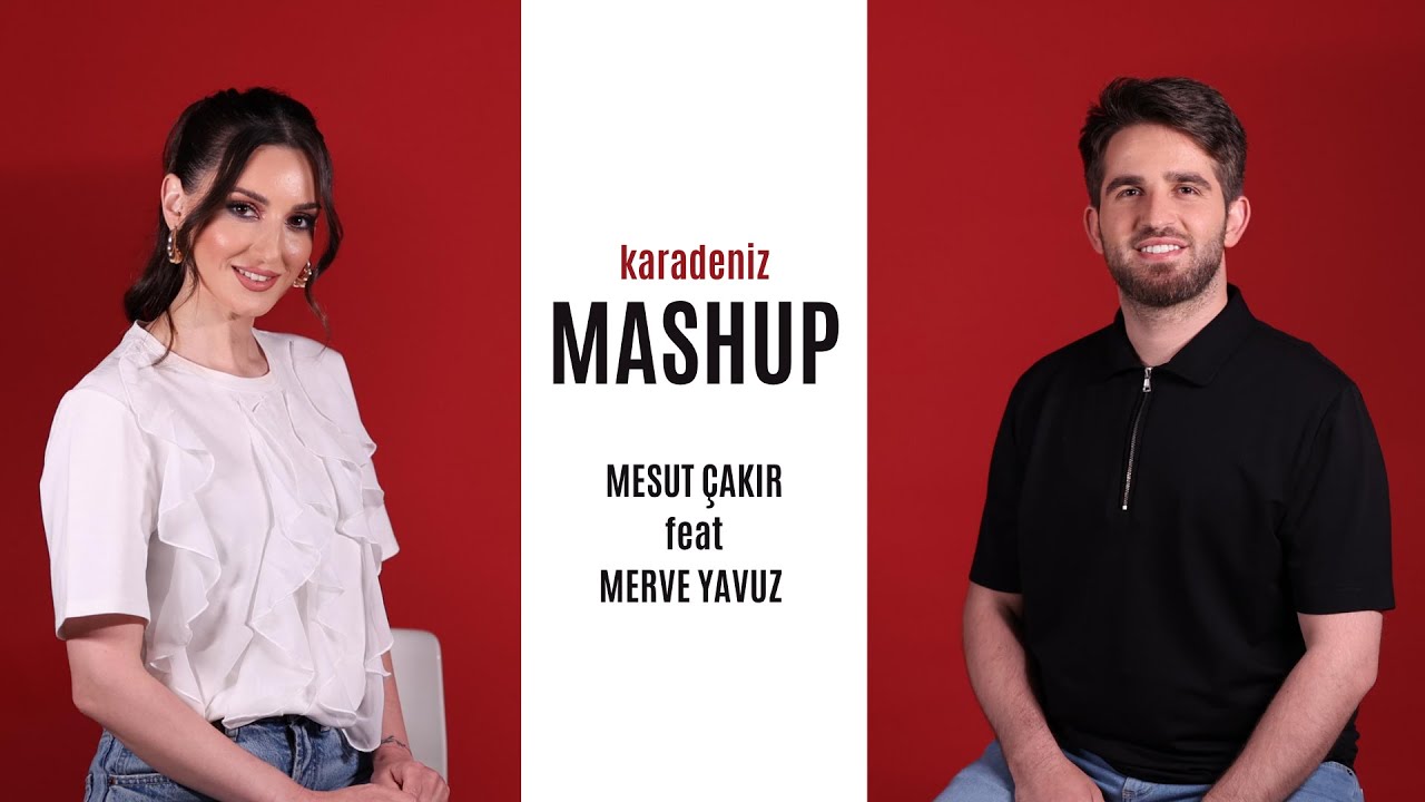 Mesut Çakır Karadeniz Mashup