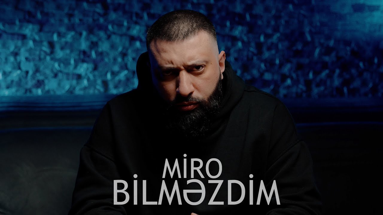 Miro Bilmezdim