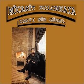 Mücahit Kolonkaya Yaktı Bir Güzel