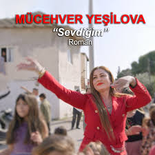 Mücevher Yeşilova Sevdiğim