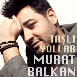 Murat Balkan Taşlı Yollar