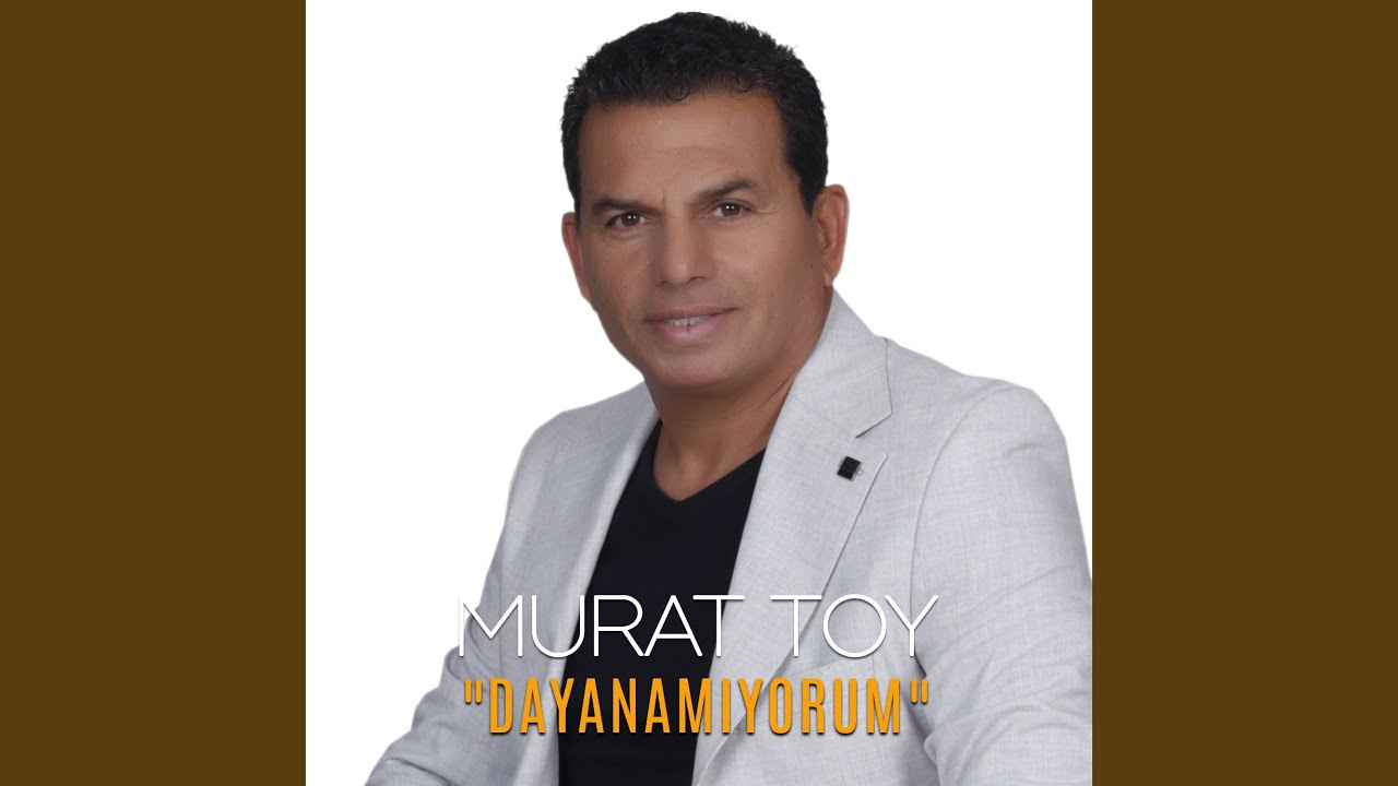 Murat Toy Dayanamıyorum