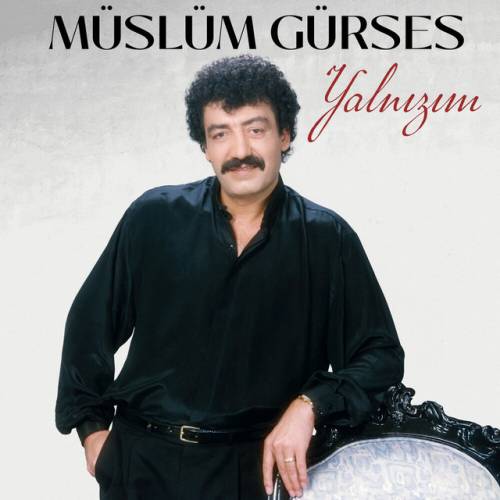 Müslüm Gürses Yalnızım
