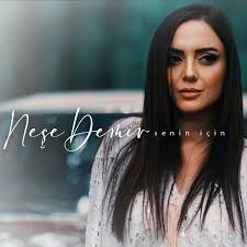 Neşe Demir Senin İçin
