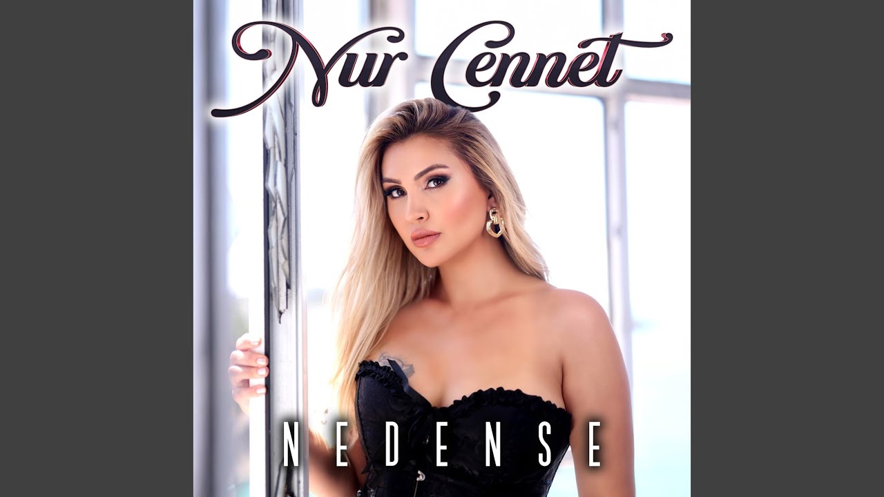 Nur Cennet Nedense