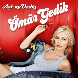 Ömür Gedik Aşk Mı Dedin