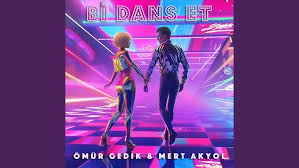 Ömür Gedik Bi Dans Et