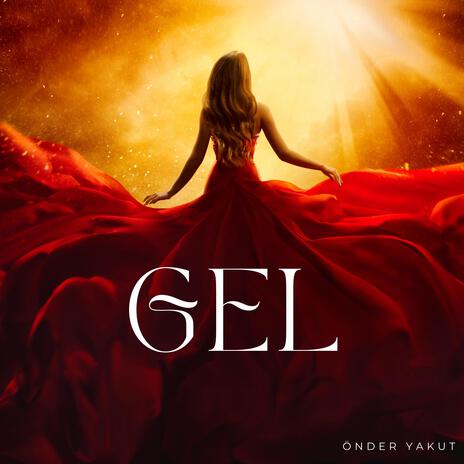 Önder YAKUT Gel