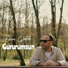 Onur Gürtek Gururumsun