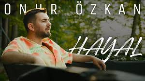 Onur Özkan Hayal