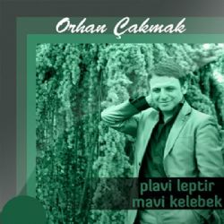 Orhan Çakmak Mavi Kelebek